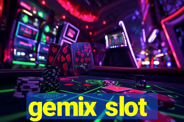 gemix slot